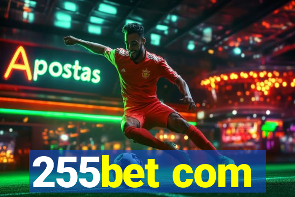 255bet com